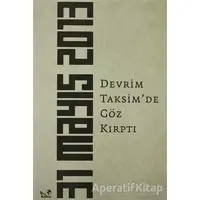 Devrim Taksimde Göz Kırptı - Mehmet Deniz Bölükbaşı - Kaldıraç Yayınevi