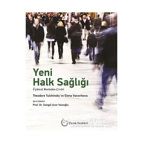 Yeni Halk Sağlığı - Theodore Tulchinsky - Palme Yayıncılık