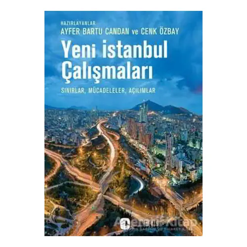 Yeni İstanbul Çalışmaları - Cenk Özbay - Metis Yayınları