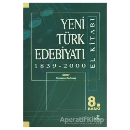 Yeni Türk Edebiyatı 1839 - 2000 (El Kitabı) - Mustafa Apaydın - Grafiker Yayınları