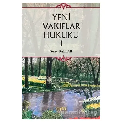 Yeni Vakıflar Hukuku 1 - Suat Ballar - Der Yayınları