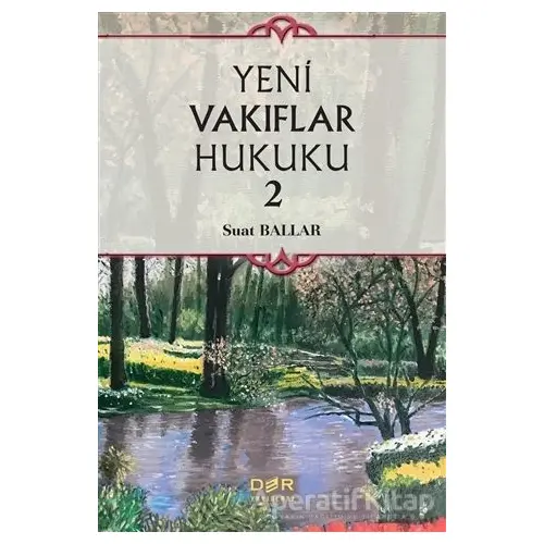 Yeni Vakıflar Hukuku 2 - Suat Ballar - Der Yayınları