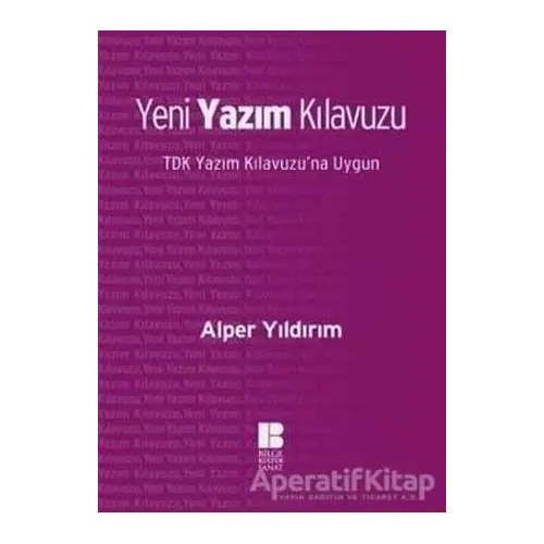 Yeni Yazım Kılavuzu - Alper Yıldırım - Bilge Kültür Sanat