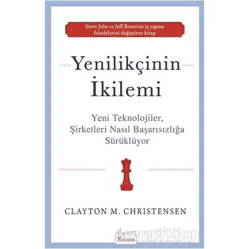 Yenilikçinin İkilemi - Clayton M.Christensen - Koridor Yayıncılık