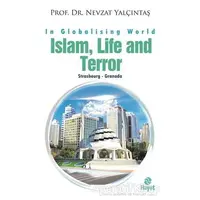 İslam, Life and Terror - Nevzat Yalçıntaş - Hayat Yayınları