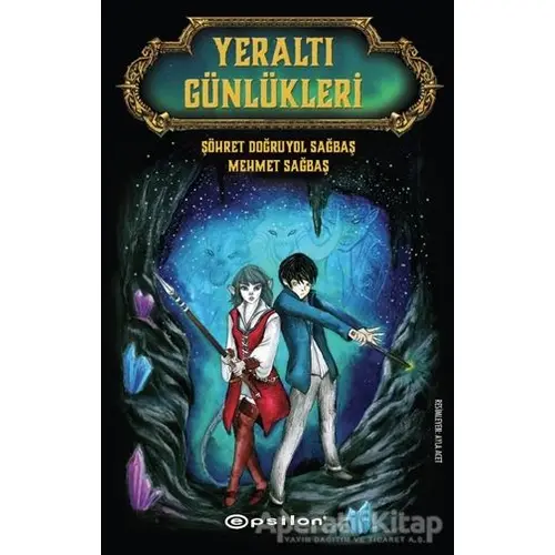 Yeraltı Günlükleri - Şöhret Doğruyol Sağbaş - Epsilon Yayınevi