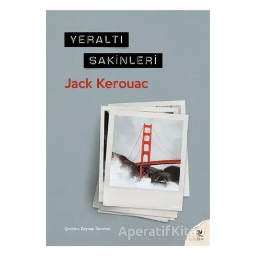 Yeraltı Sakinleri - Jack Kerouac - Siren Yayınları