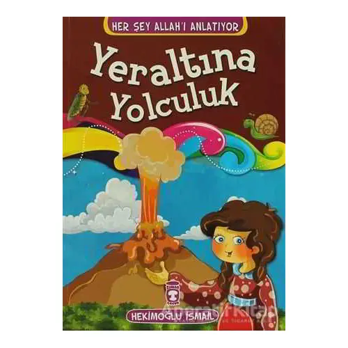 Yeraltına Yolculuk - Hekimoğlu İsmail - Timaş Çocuk