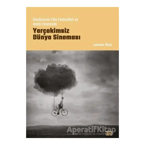 Yerçekimsiz Dünya Sineması - Lalehan Öcal - Nota Bene Yayınları