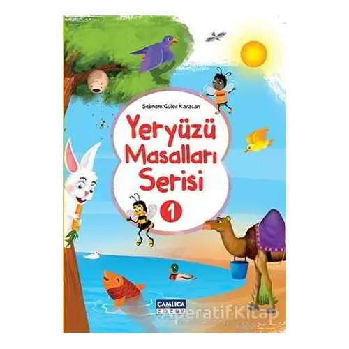 Yeryüzü Masalları Serisi - 1 (10 Kitap) - Şebnem Güler Karacan - Çamlıca Çocuk Yayınları