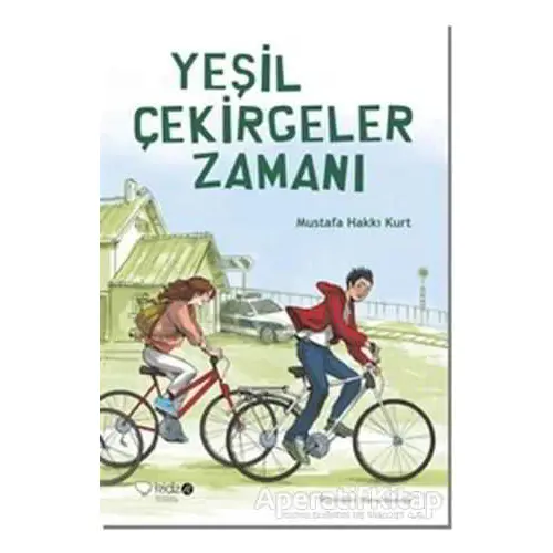 Yeşil Çekirgeler Zamanı - Mustafa Hakkı Kurt - Redhouse Kidz Yayınları