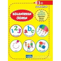 Eğlenirken Öğren Sarı Kitap - Kolektif - Parıltı Yayınları