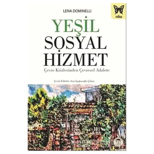 Yeşil Sosyal Hizmet - Lena Dominelli - Nika Yayınevi