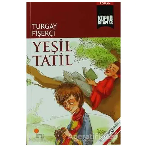 Yeşil Tatil - Turgay Fişekçi - Günışığı Kitaplığı