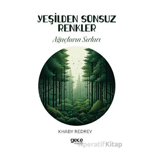 Yeşilden Sonsuz Renkler - Khaby Redrey - Gece Kitaplığı