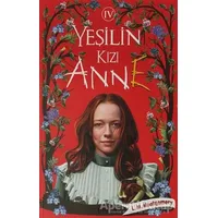 Yeşilin Kızı Anne 4 - L. M. Montgomery - Ephesus Yayınları