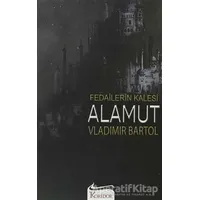 Fedailerin Kalesi Alamut - Vladimir Bartol - Koridor Yayıncılık