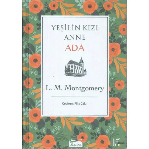 Ada - Yeşilin Kızı Anne 3 - L. M. Montgomery - Koridor Yayıncılık