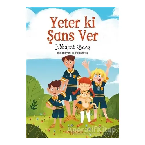 Yeter ki Şans Ver - Nebahat Barış - Yeni İnsan Yayınevi