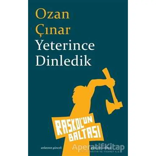 Yeterince Dinledik - Ozan Çınar - Raskolun Baltası