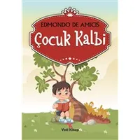 Çocuk Kalbi - Edmondo De Amicis - Yeti Kitap