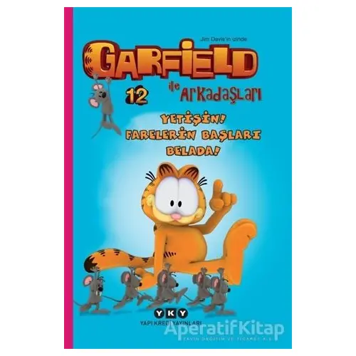 Yetişin! Farelerin Başları Belada! - Garfield İle Arkadaşları 12 - Jim Davis - Yapı Kredi Yayınları