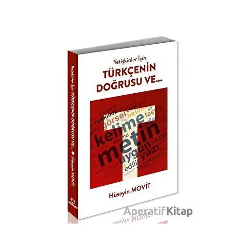 Yetişkinler İçin Türkçenin Doğrusu Ve... - Hüseyin Movit - Alternatif Yayıncılık
