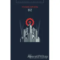 Biz - Yevgeniy İvanoviç Zamyatin - İthaki Yayınları