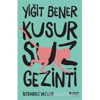 Kusursuz Gezinti - Yiğit Bener - Can Yayınları