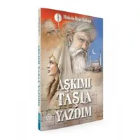 Aşkımı Taşla Yazdım - Muhsin İlyas Subaşı - Mihrabad Yayınları