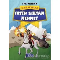 Fatih Sultan Mehmet - İz Bırakanlar - Eda Bayrak - Yediveren Çocuk