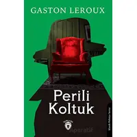 Perili Koltuk - Gaston Leroux - Dorlion Yayınevi