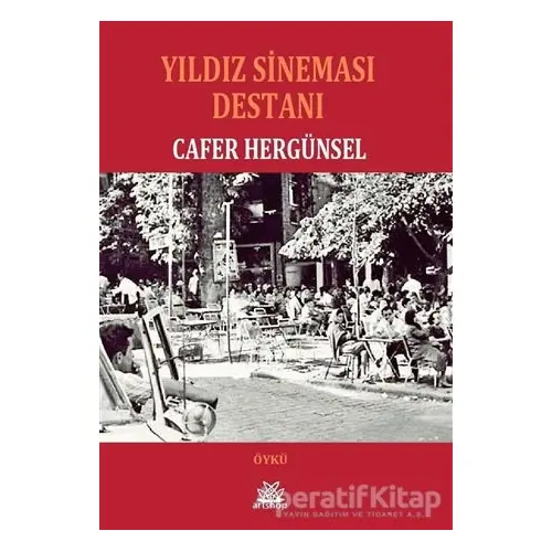 Yıldız Sineması Destanı - Cafer Hergünsel - Artshop Yayıncılık