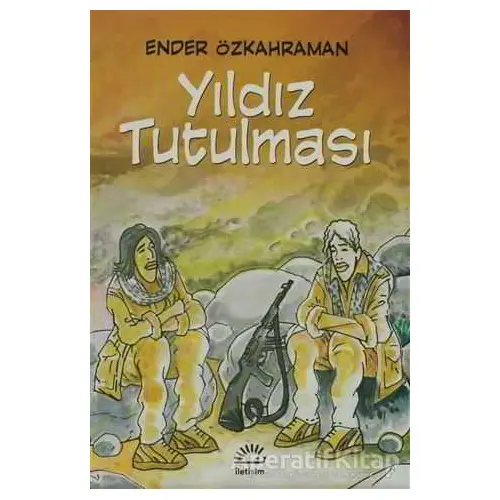 Yıldız Tutulması - Ender Özkahraman - İletişim Yayınevi