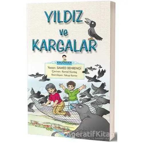 Yıldız ve Kargalar - Samed Behrengi - Kalender Yayınevi