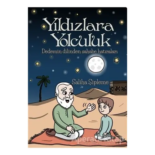 Yıldızlara Yolculuk - Saliha Şipleme - Çimke Yayınevi