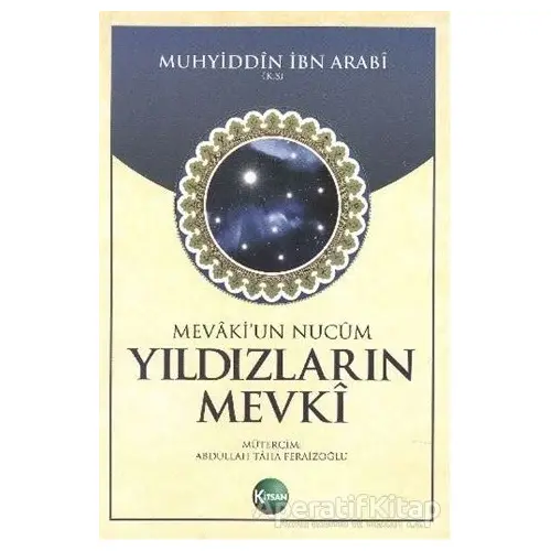 Yıldızların Mevki - Muhyiddin İbn Arabi - Kitsan Yayınları