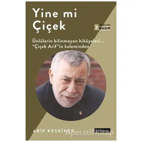 Yine mi Çiçek - Arif Keskiner - Literatür Yayıncılık