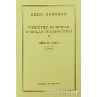 Fizikötesi Açısından Ufuklar ve Daha Ötesi 2 - Sezai Karakoç - Diriliş Yayınları