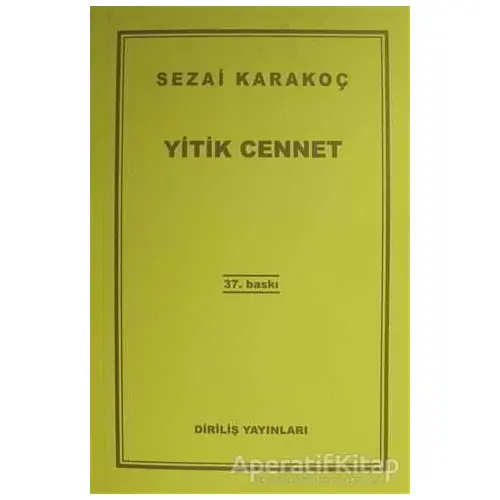 Yitik Cennet - Sezai Karakoç - Diriliş Yayınları