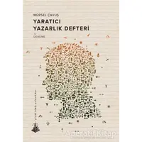 Yaratıcı Yazarlık Defteri - Mürsel Çavuş - Yitik Ülke Yayınları