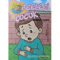 Aceleci Çocuk - Mahmut Yılmaz - Eğiten Kitap