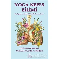 Yoga Nefes Bilimi - William Walker Atkinson - Hermes Yayınları