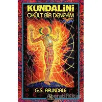 Kundalini - Okült Bir Deneyim - G.S. Arundale - Hermes Yayınları