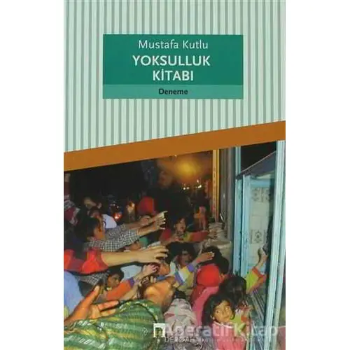 Yoksulluk Kitabı - Mustafa Kutlu - Dergah Yayınları