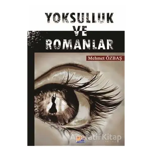 Yoksulluk ve Romanlar - Mehmet Özbaş - Siyasal Kitabevi