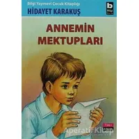 Annemin Mektupları - Hidayet Karakuş - Bilgi Yayınevi