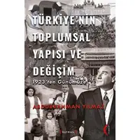 Türkiye’nin Toplumsal Yapısı ve Değişim 1923’ten - Abdurrahman Yılmaz - Kırmızı Yayınları