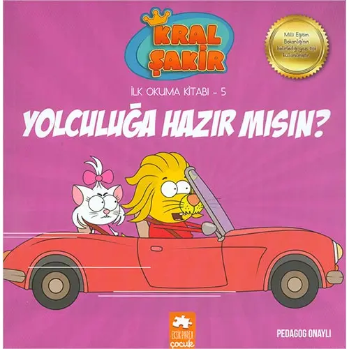 Yolculuğa Hazır Mısın? - Kral Şakir İlk Okuma 5 - Varol Yaşaroğlu - Eksik Parça Yayınları