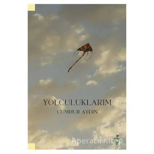 Yolculuklarım - Cumhur Aydın - Grafiker Yayınları